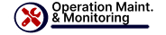 Operation Maintenance and Monitoring